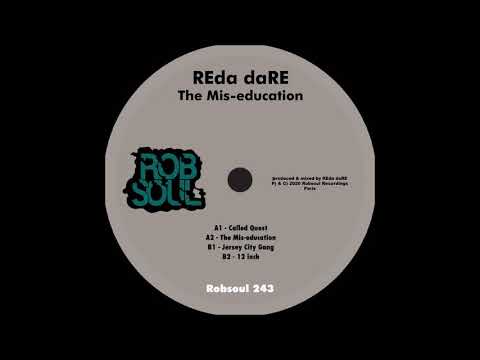 REda daRE - The Mis-education - Called Quest (Robsoul)