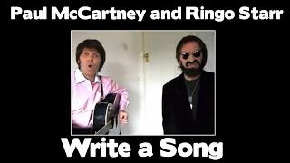 Paul McCartney and Ringo Starr Write A Song