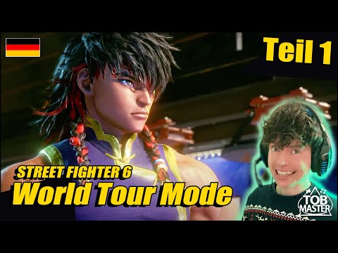 STREET FIGHTER 6 WORLD TOUR PART 1 I Deutsch German