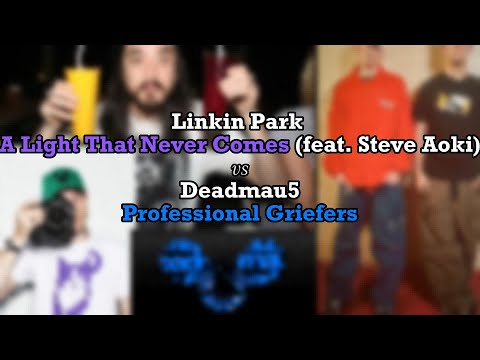 A Professional That Never Griefs - (Deadmau5 x Linkin Park & Steve Aoki) MASHUP
