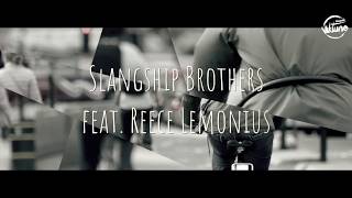 Slangship Brothers feat. Reece Lemonius - My Life (Official Video Lyric)