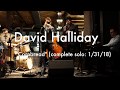 David Halliday - "Cornbread" (Lee Morgan) Solo 1/31/18