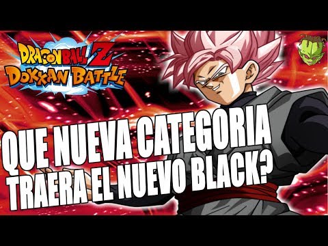 QUE CATEGORIA NOS TRAERA EL NUEVO GOKU BLACK/ROSE!? | Dokkan Battle En Español Video