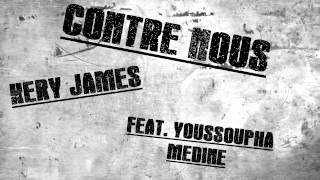 Contre Nous - Kery James - feat. Youssoupha &amp; Médine