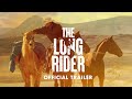 The Long Rider - Documentary Trailer
