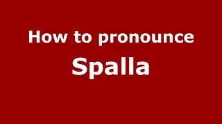 How to pronounce Spalla