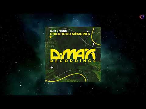 IanT + Flund - Childhood Memories (Original Mix) [D.MAX RECORDINGS]
