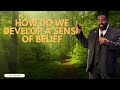 How Do We Develop A Sense Of Belief   Les Brown