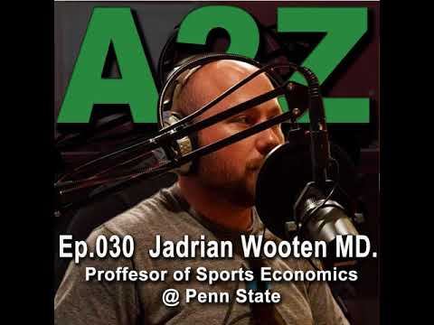 Ep030: Jadrian Wooten PhD - Assistant Teaching Prof. of Economics @ Penn State
