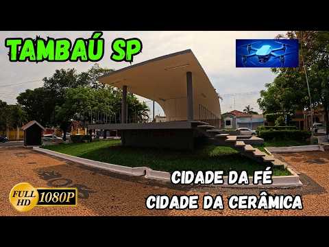TAMBAÚ SP - CIDADE DA FÉ E DA CERÂMICA