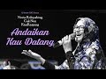 Novia Kolopaking Cak Nun KiaiKanjeng Andaikan Kau Datang