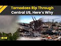 Tornadoes Tear Through Central US Here S Why It Happened Explained Eastern US US Tornadoes