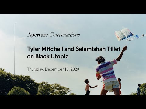 Aperture Conversations: Tyler Mitchell and Salamishah Tillet on Black Utopia