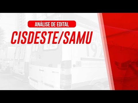 Concurso CISDESTE - Análise do Edital SAMU-MG 2017