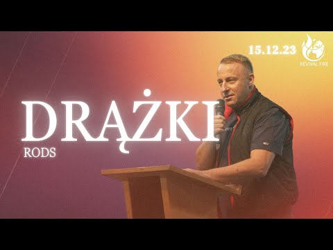 DRĄŻKI // Rods // PASTOR ŁUKASZ SZWERYN