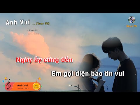 [Tone Nữ] ANH VUI - PHẠM KỲ (Guitar beat solo karaoke), Muoi Music | Muối SV