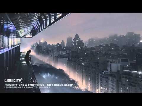 Priority One & TwoThirds - City Needs Sleep