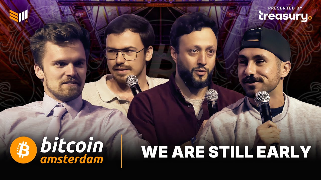 We Are Still Early w/ Luke Broyles and Robin Seyr | Bitcoin Amsterdam 2025