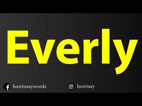 How To Pronounce Everly