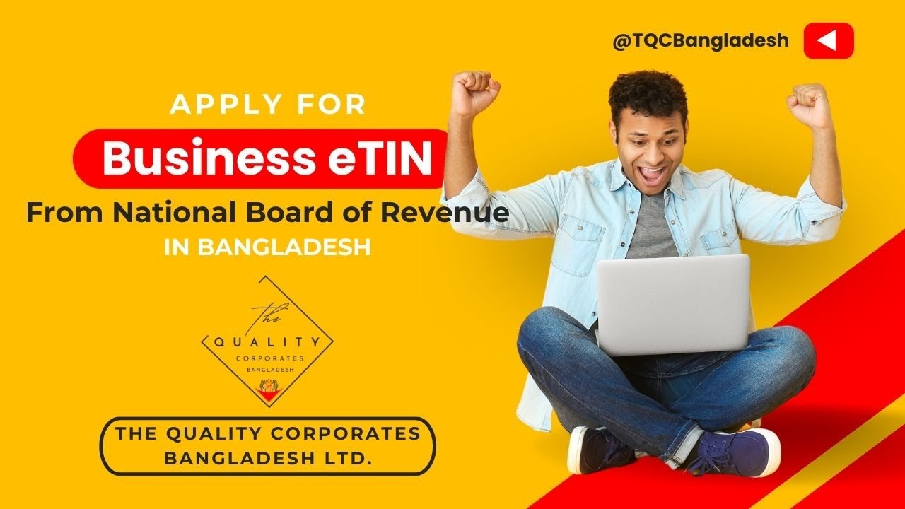 Apply for Business eTIN Certificate from NBR in Bangladesh | 2023