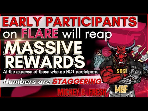 💥EARLY PARTICIPATANTS on FLARE will reap  🌋 MASSIVE REWARDS 🏆 “The Numbers are STAGGERING” 🤩