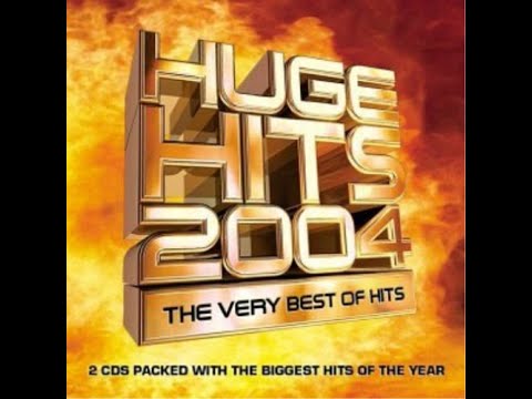 Huge Hits 2004 Tracklist