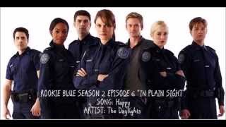 Rookie Blue S02E06 - Happy by The Daylights