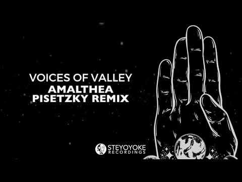 Voices Of Valley - Amalthea (Pisetzky Remix)