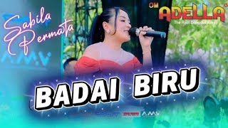 Download lagu BADAI BIRU || SABILA PERMATA cover om ADELLA terbaru mp3 Download lagu BADAI BIRU || SABILA PERMATA cover om ADELLA terbaru mp3