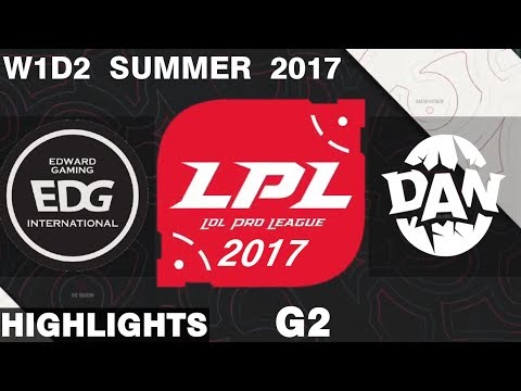 EDG vs DAN | Game 2 | HIGHLIGHTS | LPL SUMMER 2017 | Edward Gaming vs DAN Gaming