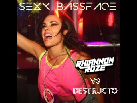 Sexy Bassface (Rhiannon Roze vs Destructo)