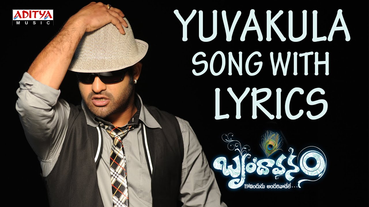 Yuvakula Lyrics  | Brindaavanam | Jr NTR, Kajal Aggarwal, Prakash Raj, Samantha, Srihari | Ranjith, Remo Fernandes, revathi | S.Thaman