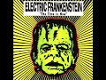 ELECTRIC FRANKENSTEIN - Too Much For You