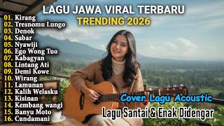 Download lagu Kirang, Tresnomu Lungo, Denok - Lagu Jawa Viral Terbaru Trending 2026 - Paling Enak Didengar mp3