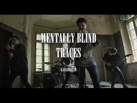 Mentally Blind - Traces - Karaoke (26) [Original Instrumental]