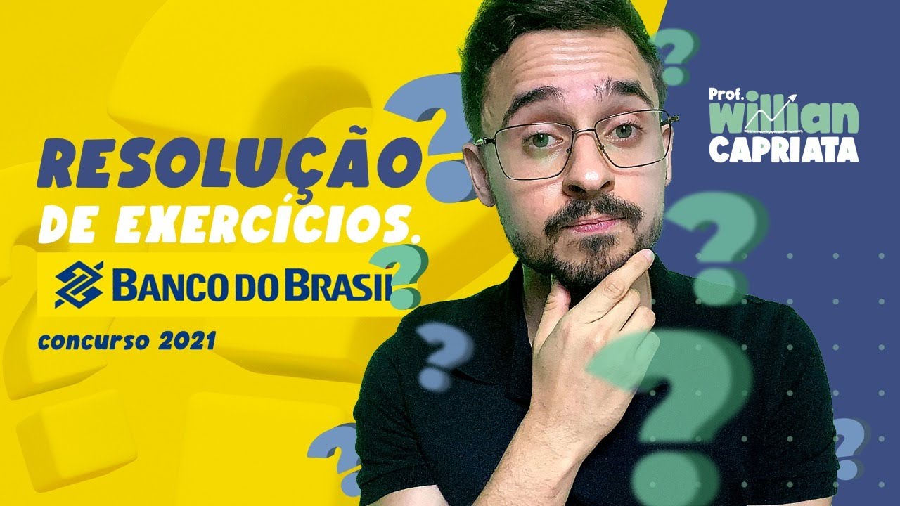 Resolução de Exercícios Concurso Banco do Brasil - Parte 01