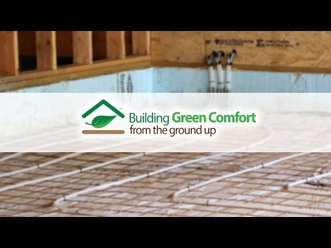Building Green Comfort from the Ground Up - 026 - Underfloor Heating