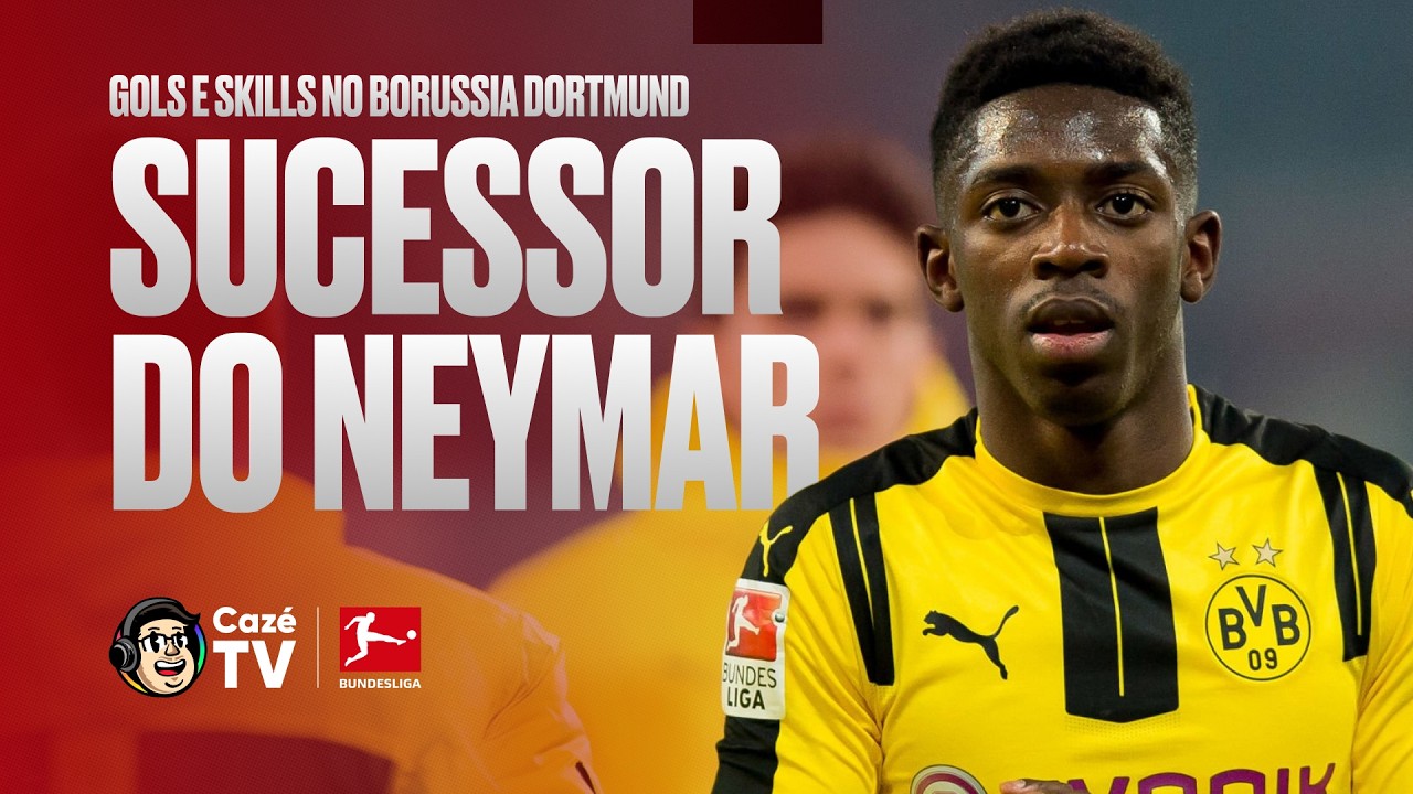 POR QUE O BARCELONA DECIDIU QUE DEMBÉLÉ ERA O SUCESSOR DO NEYMAR?