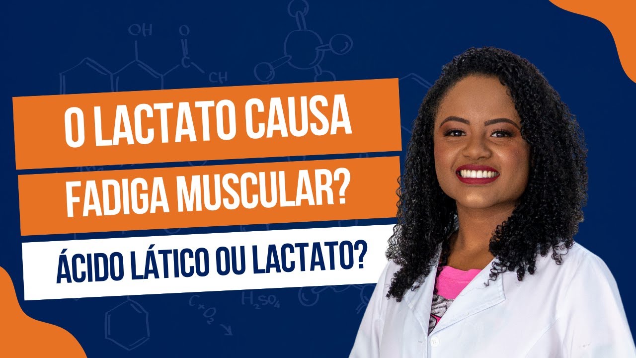 O LACTATO faz o MÚSCULO queimar?