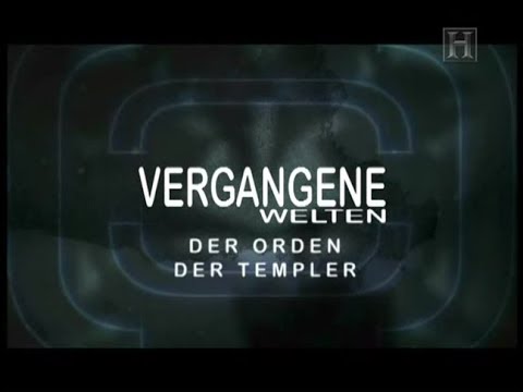 Vergangene Welten - Der Orden der Templer - Dokumentation - Deutsch