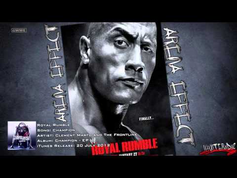 WWE [HD] : Royal Rumble 2013 Official Theme Song - "Champion" By Clement Marfo & The Frontline + AE
