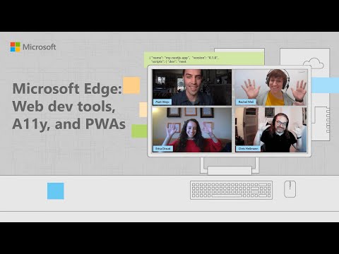 Microsoft Edge: Web dev tools, A11y, and PWAs
