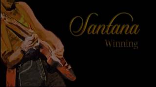 Santana ~  Winning ~ With Lyrics