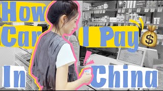 How Can I Pay in China | The Best Guide of Payments in China, Don