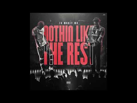 FB Money Mo - Life [Nothin Like The Rest]