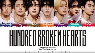 Download lagu ENHYPEN (엔하이픈) - 'Hundred Broken Hearts' Lyrics [Color Coded_Han_Rom_Eng] mp3