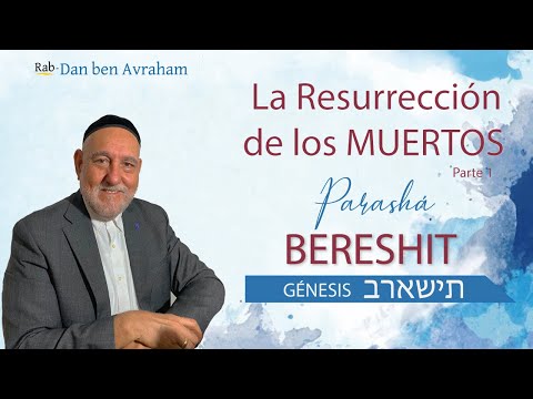 | Rab Dan ben Avraham | Parasha 01- Bereshit 5781