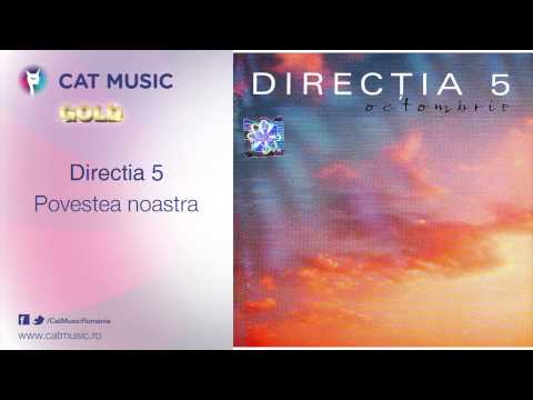 Directia 5 - Povestea noastra