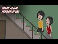We Were Alone At Home And This Happened | Hindi Horror Animated Story