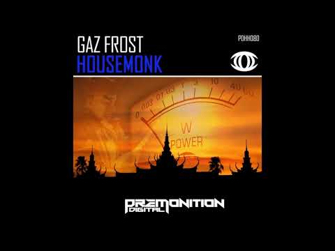 Gaz Frost - HouseMonk [Premonition Digital]
